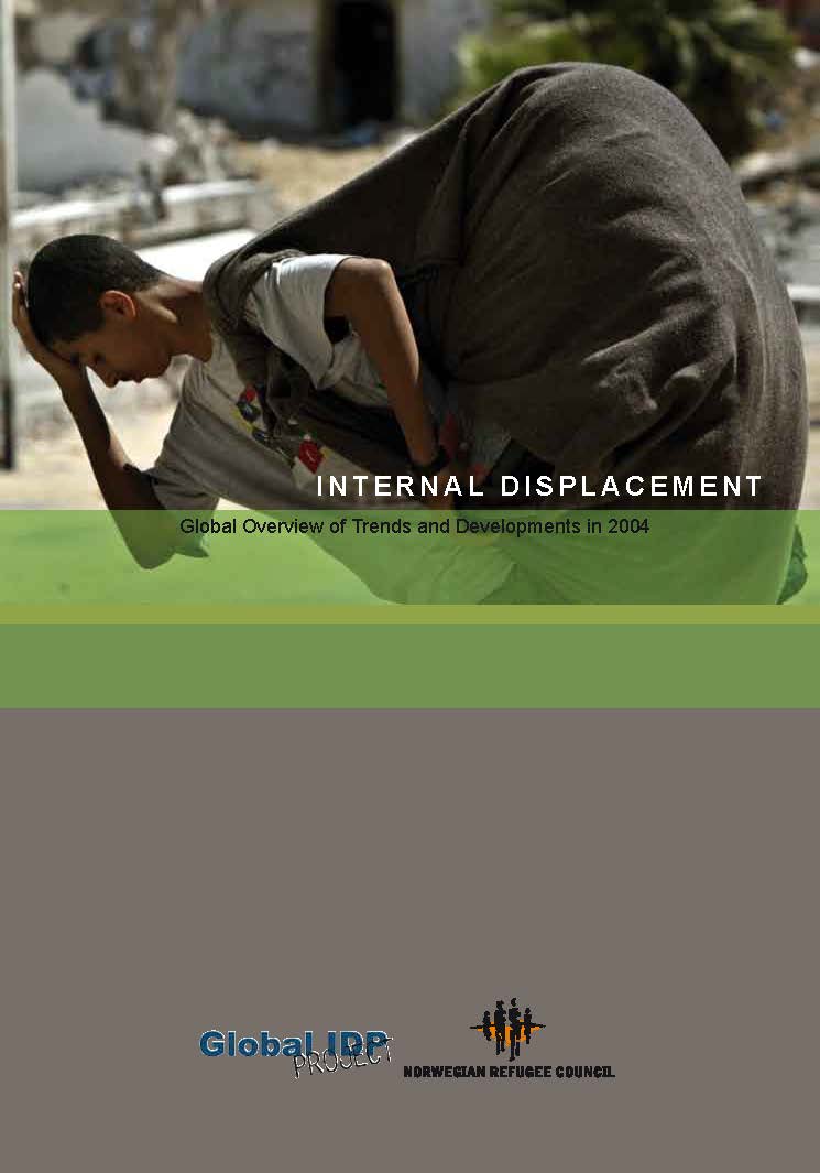 Internal displacement: A Global Overview of Trends and Developments in 2004